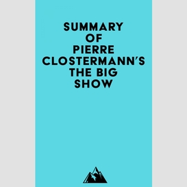 Summary of pierre clostermann's the big show