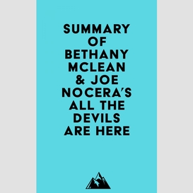 Summary of bethany mclean & joe nocera's all the devils are here