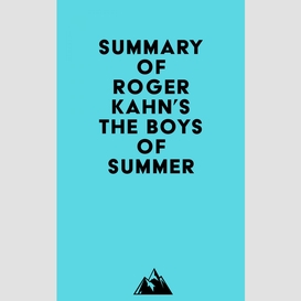 Summary of roger kahn's the boys of summer