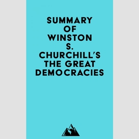 Summary of winston s. churchill's the great democracies