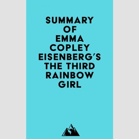 Summary of emma copley eisenberg's the third rainbow girl