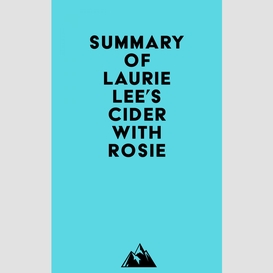 Summary of laurie lee's cider with rosie