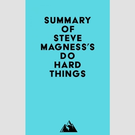 Summary of steve magness's do hard things