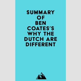 Summary of ben coates's why the dutch are different