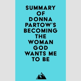 Summary of donna partow's becoming the woman god wants me to be