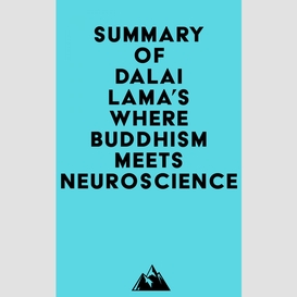 Summary of dalai lama's where buddhism meets neuroscience