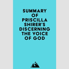 Summary of priscilla shirer's discerning the voice of god