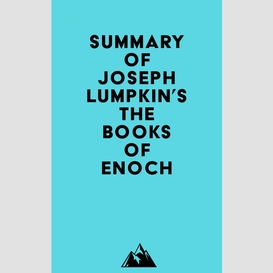 Summary of joseph lumpkin's the books of enoch