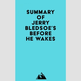 Summary of jerry bledsoe's before he wakes