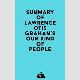 Summary of lawrence otis graham's our kind of people
