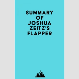 Summary of joshua zeitz's flapper
