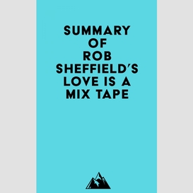 Summary of rob sheffield's love is a mix tape