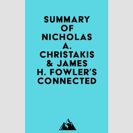 Summary of nicholas a. christakis & james h. fowler's connected