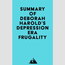 Summary of deborah harold's depression era frugality