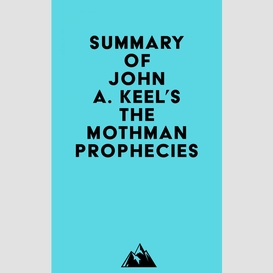 Summary of john a. keel's the mothman prophecies