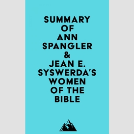 Summary of ann spangler & jean e. syswerda's women of the bible