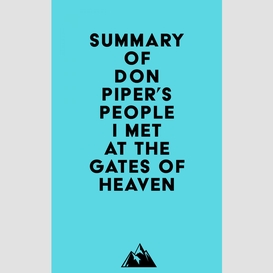 Summary of don piper's people i met at the gates of heaven