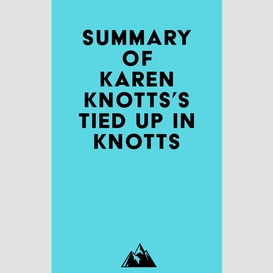 Summary of karen knotts's tied up in knotts