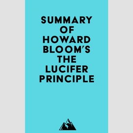 Summary of howard bloom's the lucifer principle