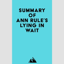 Summary of ann rule's lying in wait