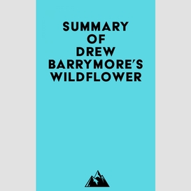 Summary of drew barrymore's wildflower