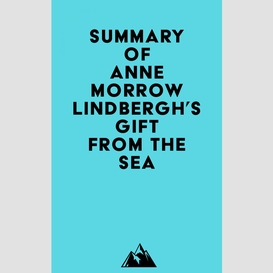 Summary of anne morrow lindbergh's gift from the sea