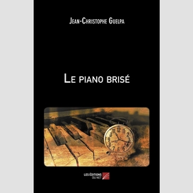 Le piano brisé