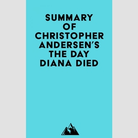 Summary of christopher andersen's the day diana died