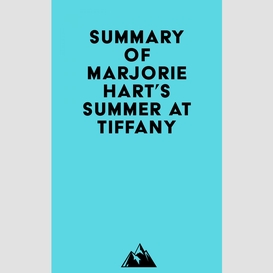 Summary of marjorie hart's summer at tiffany