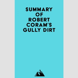 Summary of robert coram's gully dirt