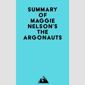 Summary of maggie nelson's the argonauts