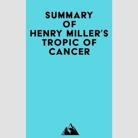 Summary of henry miller's tropic of cancer