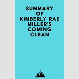 Summary of kimberly rae miller's coming clean