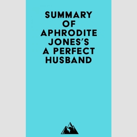 Summary of aphrodite jones's a perfect husband