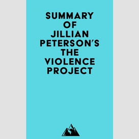 Summary of jillian peterson's the violence project