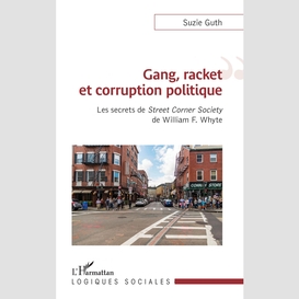 Gang, racket et corruption politique