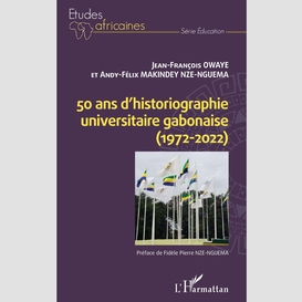 50 ans d'historiographie universitaire gabonaise