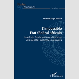 L'impossible état fédéral africain