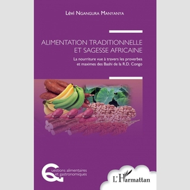 Alimentation traditionnelle et sagesse africaine