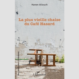 La plus vieille chaise du café hasard