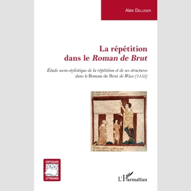 La répétition dans le <em>roman de brut</em>