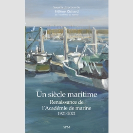 Un siècle maritime