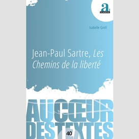 Jean-paul sartre, les chemins de la liberté