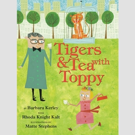 Tigers & tea with toppy