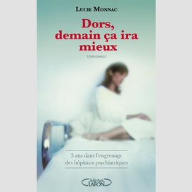 Dors, demain ça ira mieux