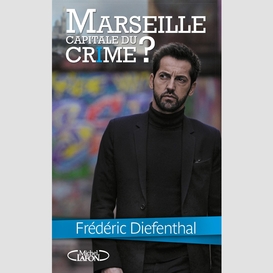 Marseille, capitale du crime