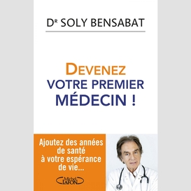 Devenez votre premier médecin !