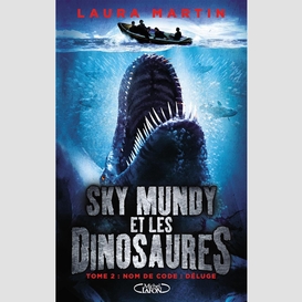 Sky mundy et les dinosaures tome 2