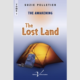 The lost land, tome i: the awakening