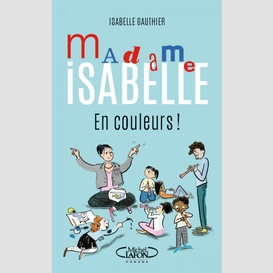 Madame isabelle en couleurs !